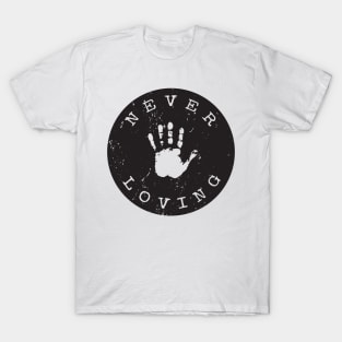 'Never Stop Loving' Radical Kindness Anti Bullying Shirt T-Shirt